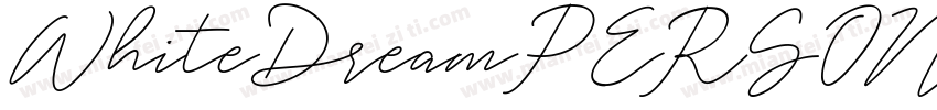 WhiteDreamPERSONALUSEONLY Regular字体转换